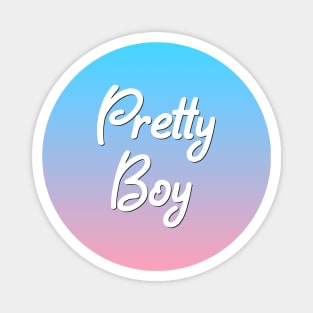 Pretty Boy - Sunset Gradient Magnet